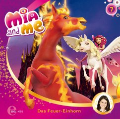 Mia und das Feuer-Einhorn / Mia and me Bd.7 (1 Audio-CD)
