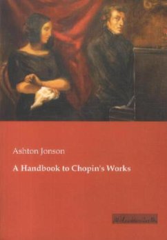 A Handbook to Chopin's Works - Jonson, Ashton