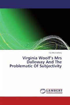 Virginia Woolf's Mrs Dalloway And The Problematic Of Subjectivity