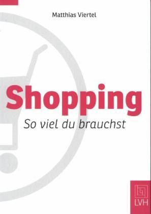Shopping - So viel du brauchst