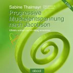 Progressive Muskelentspannung nach Jacobson Progressive Muskelentspannung nach Jacobson