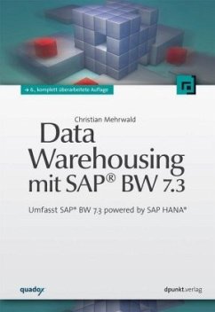 Data Warehousing mit SAP® BW 7.3 - Mehrwald, Christian