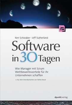 Software in 30 Tagen - Schwaber, Ken;Sutherland, Jeff