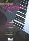 Keyboard for Beginners, mit Audio-CD. Bd.1