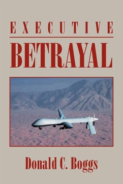 Executive Betrayal - Boggs, Donald C.