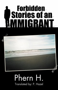 Forbidden Stories of an Immigrant - Phern H.