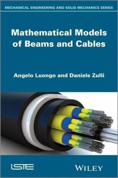 Mathematical Models of Beams and Cables - Luongo, Angelo; Zulli, Daniele