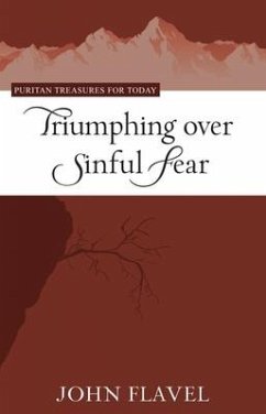 Triumphing Over Sinful Fear - Flavel, John