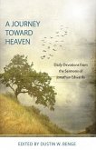 A Journey Toward Heaven: Daily Devotions from the Sermons of Jonathan Edwards