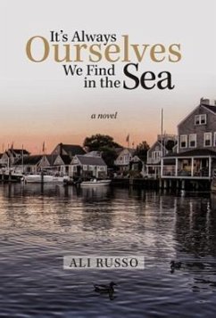It's Always Ourselves We Find in the Sea - Russo, Ali
