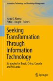 Seeking Transformation Through Information Technology