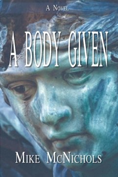 A Body Given - McNichols, Mike