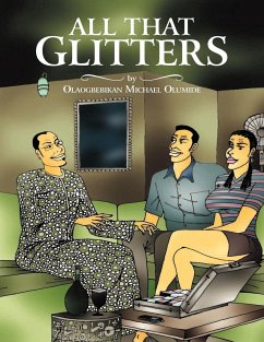 All That Glitters - Olaogbebikan, Michael Olumide