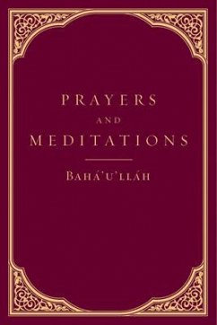 Prayers and Meditations - Baha'U'Llah