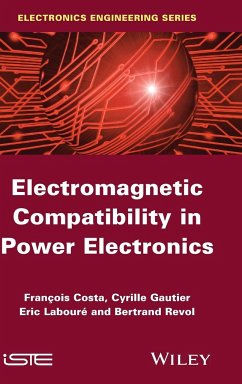 Electromagnetic Compatibility in Power Electronics - Costa, François; Laboure, Eric; Revol, Bertrand