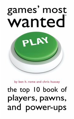 Games' Most Wanted - Rome, Ben H; Hussey, Christopher