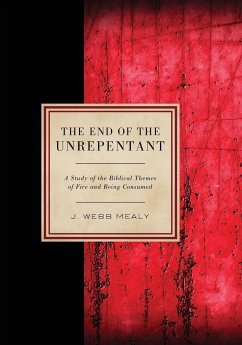 The End of the Unrepentant - Mealy, J. Webb