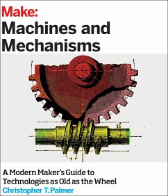 Make: Machines and Mechanisms - Palmer, Christopher