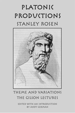 Platonic Production: Theme and Variations: The Gilson Lectures - Rosen, Stanley