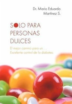 Solo Para Personas Dulces - Martinez, Mario Eduardo; Martainez S, Mario Eduardo