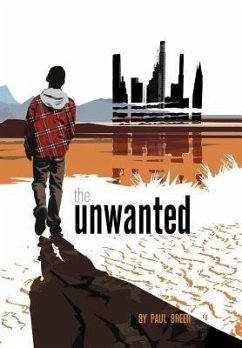 The Unwanted - Breer, Paul