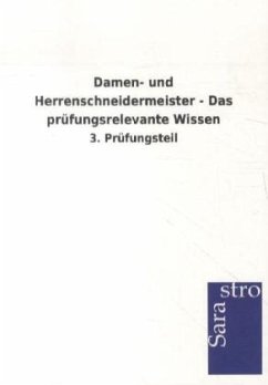 Damen- und Herrenschneidermeister - Das prüfungsrelevante Wissen - Sarastro Verlag