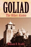 Goliad: The Other Alamo