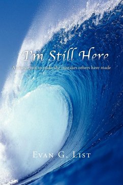 I'M STILL HERE - List, Evan G.