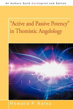 Active and Passive Potency in Thomistic Angelology - Kainz, Howard P.