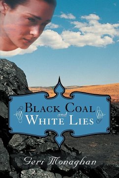 Black Coal and White Lies - Monaghan, Geri