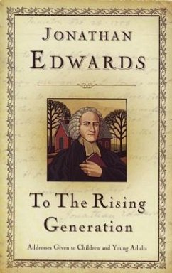 To the Rising Generation - Edwards, Jonathan