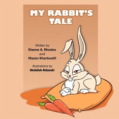 My Rabbit's Tale - Rhodes, Dianne A.; Kharboutli, Mazen