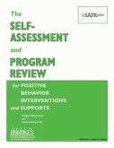 The Self-Assessment and Program Review for Positive Behavior Interventions and Supports (Sapr-Pbis(tm))