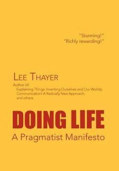 Doing Life A Pragmatist Manifesto