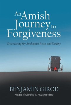An Amish Journey to Forgiveness - Girod, Benjamin