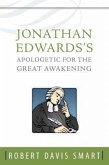 Jonathan Edwards's Apologetic for the Great Awakening