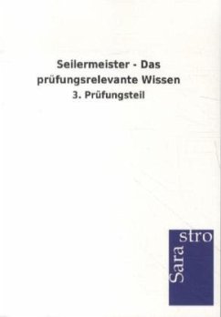 Seilermeister - Das prüfungsrelevante Wissen - Sarastro Verlag