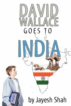 David Wallace Goes to India - Shah, Jayesh