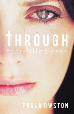 Through Tear-Filled Eyes - Owston, Paula
