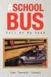 A School Bus Fell on My Head - Bild 1