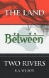 The Land Between Two Rivers - Bild 1
