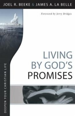 Living by God's Promises - Beeke, Joel R.; LaBelle, James A.