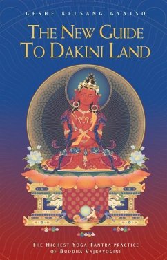 The New Guide to Dakini Land - Gyatso, Geshe Kelsang