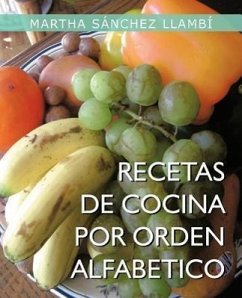 Recetas de Cocina Por Orden Alfabetico - Llamb, Martha S.; Saanchez Llambai, Martha; Llambi, Martha Sanchez