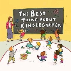 The Best Thing about Kindergarten - Lloyd, Jennifer