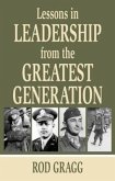 Lessons in Leadership from the Greatest Generation