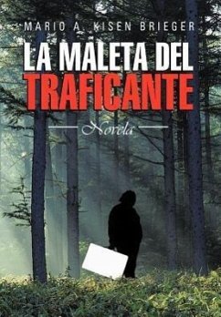 La Maleta del Traficante - Brieger, Mario A. Kisen