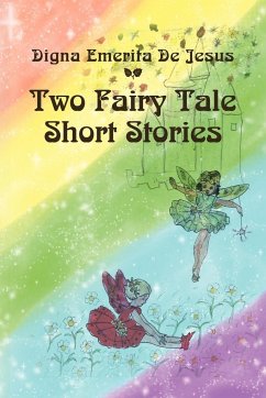 Two Fairy Tale Short Stories - Jesus, Digna Emerita De