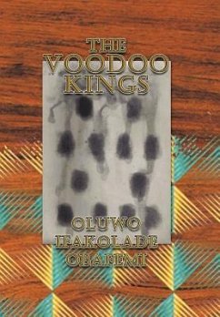 The Voodoo Kings - Obafemi, Oluwo Ifakolade