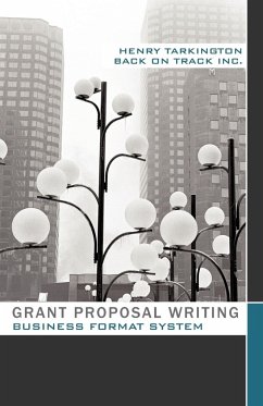 Grant Proposal Writing Business Format System - Tarkington, Henry
